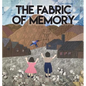 The Fabric of Memory - Paperback