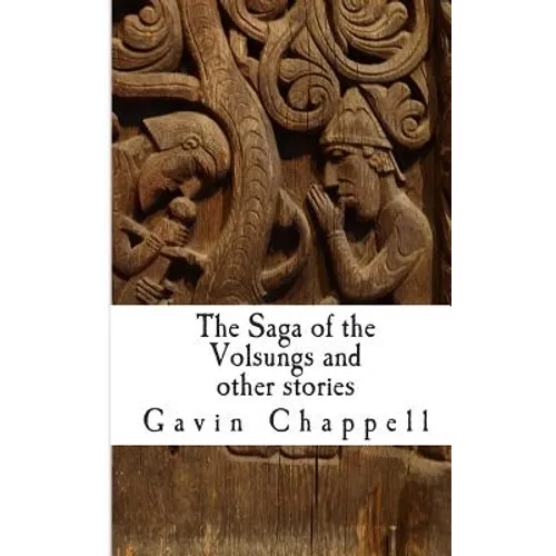 The Saga of the Volsungs and other stories - Paperback