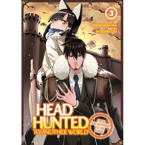 Headhunted to Another World: From Salaryman to Big Four! Vol. 3 - Paperback