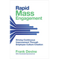 Rapid Mass Engagement: Driving Continuous Improvement Through Employee Culture Creation - Hardcover