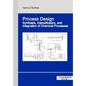 Process Design: Synthesis, Intensification, and Integration of Chemical Processes - Paperback