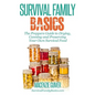 The Prepper's Guide to Drying, Canning and Preserving Your Own Survival Food - Paperback
