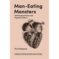 Man-Eating Monsters: Anthropocentrism and Popular Culture - Hardcover