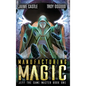 Manufacturing Magic - Hardcover