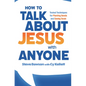 How to Talk about Jesus with Anyone: Tested Techniques for Planting Seeds and Saving Souls - Paperback