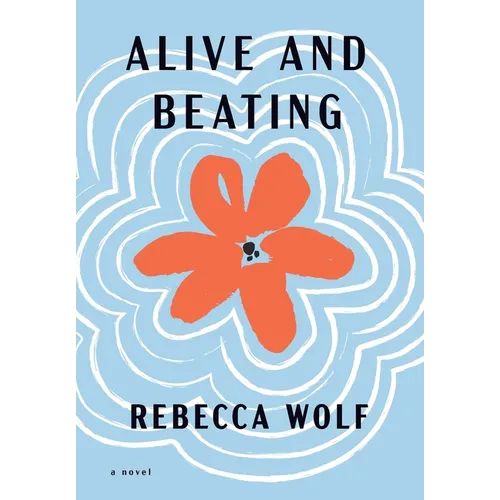 Alive and Beating - Hardcover