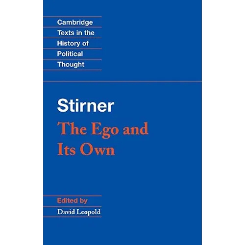 Stirner: The Ego and Its Own - Paperback