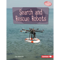 Search and Rescue Robots - Library Binding