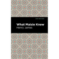 What Maisie Knew - Hardcover