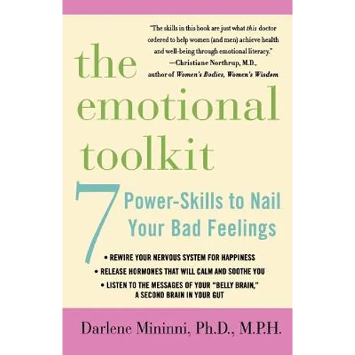 The Emotional Toolkit: Seven Power-Skills to Nail Your Bad Feelings - Paperback