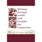 Writing Groups Inside and Outside the Classroom - Paperback