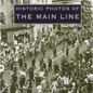 Historic Photos of the Main Line - Hardcover