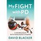 My FIGHT with PD: A Neurologist with Parkinson's Disease - Paperback