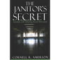 The Janitor's Secret: Another Life Altering Secret Revealed - Paperback