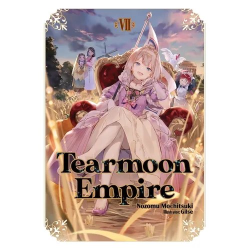 Tearmoon Empire: Volume 7 (Light Novel) - Paperback