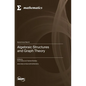 Algebraic Structures and Graph Theory - Hardcover