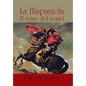La hispaniola: El reino del zombí - Hardcover
