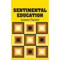 Sentimental Education - Hardcover
