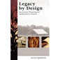 Legacy by Design: Succession Planning for Agribusiness Owners - Paperback