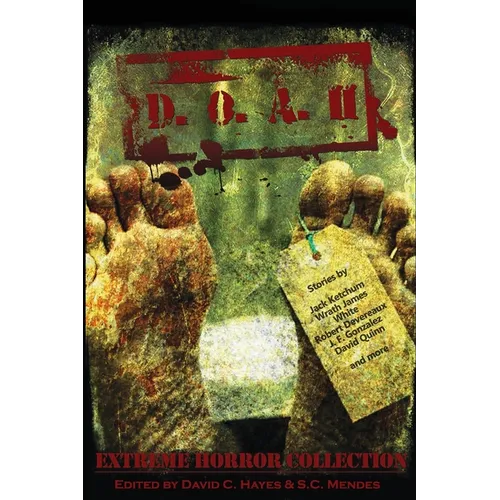 D.O.A. II: Extreme Horror Anthology - Paperback