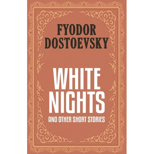 White Nights and Other Short Stories - Paperback