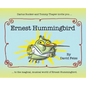 Ernest Hummingbird - Hardcover
