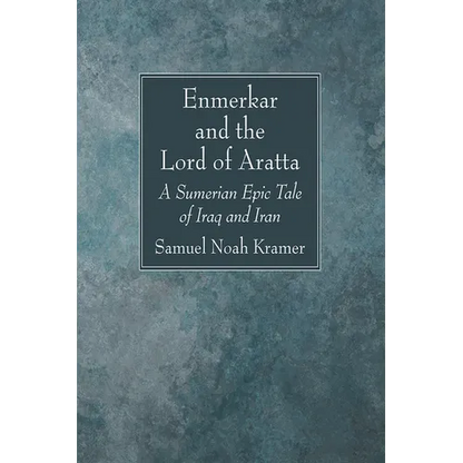 Enmerkar and the Lord of Aratta - Paperback