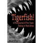 Tigerfish!: Stories and Photos from Two Years Fishing in West Africa - Paperback