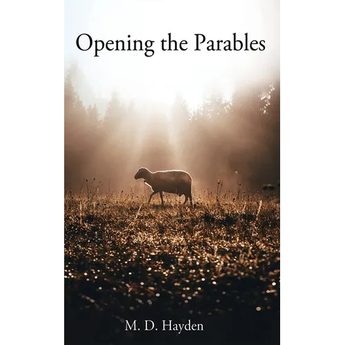 Opening the Parables - Paperback