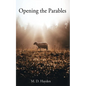Opening the Parables - Paperback