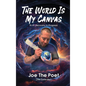 The World Is My Canvas: R.I.P. Recovery in Progress - Hardcover