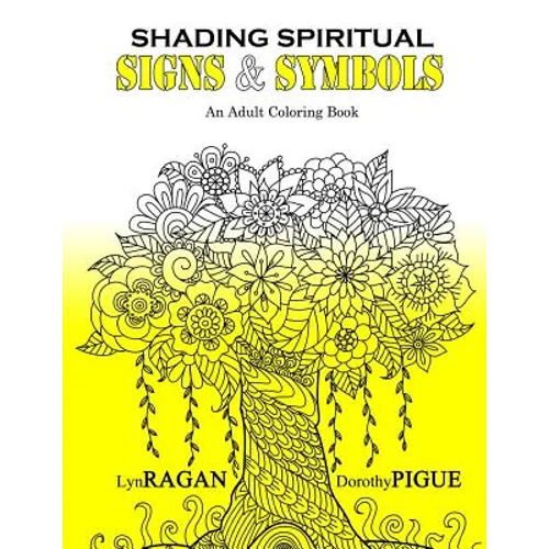 Shading Spiritual Signs & Symbols: An Adult Coloring Book - Paperback
