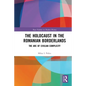 The Holocaust in the Romanian Borderlands: The Arc of Civilian Complicity - Paperback