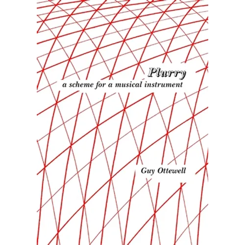 Plurry: a scheme for a musical instrument - Paperback