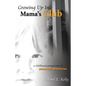 Growing Up in Mama's Club - 3rd Edition - Paperback