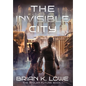 The Invisible City - Hardcover