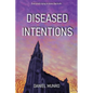 Diseased Intentions - Paperback
