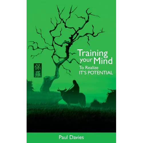 Training Your Mind To Realize It's Potential - Paperback