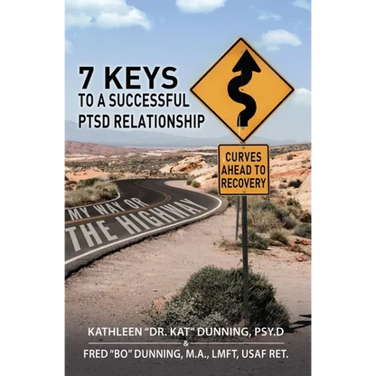 My Way or the Highway: 7 Keys to a Successful PTSD Relationship - Paperback