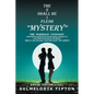The 2 Shall Be 1 Flesh "Mystery": The Marriage Covenant Overcoming Disconnections Through Marital Guidance for Long Term Kingdom Marital Partnership - Paperback