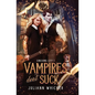 Vampires Don't Suck: An urban fantasy romantic comedy - Paperback