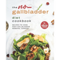 The No-Gallbladder Diet Cookbook: Recipes to Cook Post Gallbladder Removal Surgery - Paperback