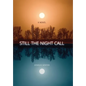 Still the Night Call - Hardcover