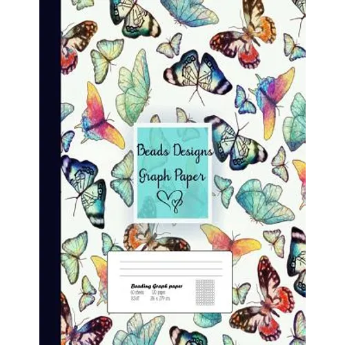 Beads Designs Graph Paper: Graph Paper for Bead Pattern, Jewelry Pattern Designs Your Favorite/ Loomed Bead Projects/Butterfly Cover, 8.5"x 11",1 - Paperback