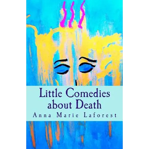 Little Comedies about Death - Paperback