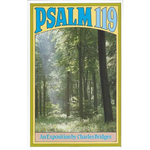 Psalm 119: An Exposition - Hardcover