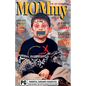 MOMmy: The First Perennial Issue - Paperback