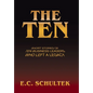 The Ten: Short Stories of Ten Business Leaders Who Left a Legacy - Hardcover