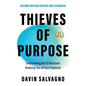 Thieves of Purpose (Second Edition Revised and Expanded): Overcoming the 12 Mindsets Robbing You of Your Potential - Paperback