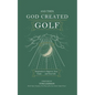 . . . And Then God Created Golf - Paperback